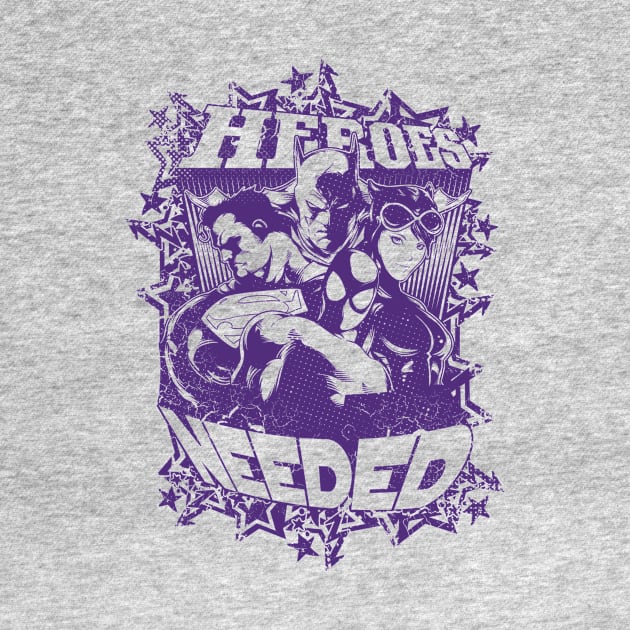 Need A Hero by Tee-ps-shirt